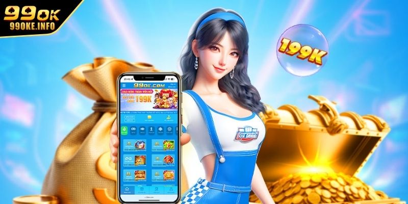 Các lợi ích khi tải app 99OK dành cho người tham gia